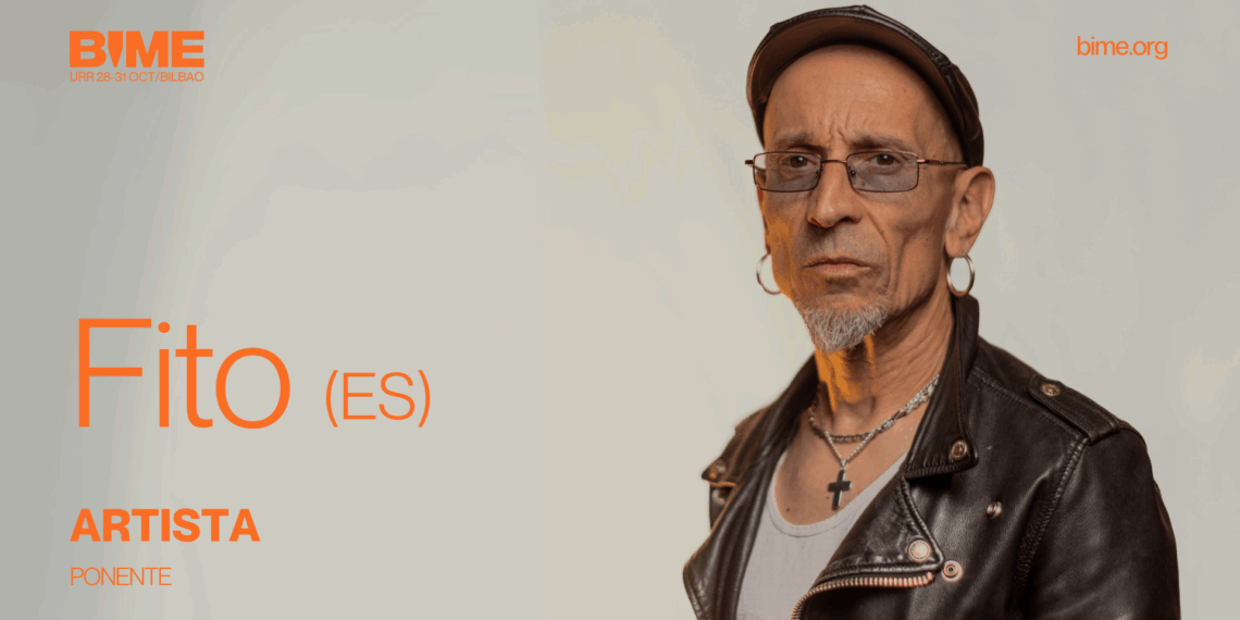 FITO CABRALES SERÁ UNO DE LOS PROTAGONISTAS DE BIME BILBAO 2025 CON UNA CONVERSACIÓN ABIERTA A LA CIUDADANÍA